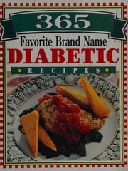 Cover of: 365 favorite brand name diabetic recipes.