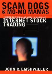 Cover of: Scam Dogs and Mo-Mo Mamas: Inside the Wild and Woolly World of Internet Stock Trading