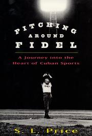 Cover of: Pitching Around Fidel by Sabra L. Price