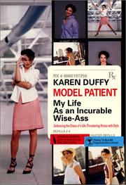 Cover of: Model patient: my life as an incurable wise-ass