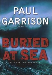 Cover of: Buried at sea by Paul Garrison, Paul Garrison