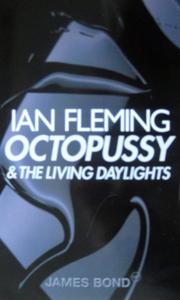 Cover of: Octopussy and The Living Daylights (James Bond 007) by Ian Fleming