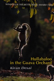 Cover of: Hullabaloo in the guava orchard by Kiran Desai