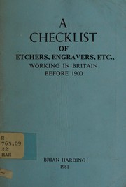Cover of: A checklist of etchers, engravers, etc., working in Britain before 1900