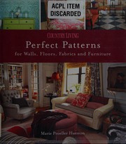 Cover of: Country living: perfect patterns for walls, floors, fabric & furniture