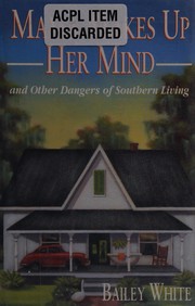 Cover of: Mama makes up her mind by Bailey White
