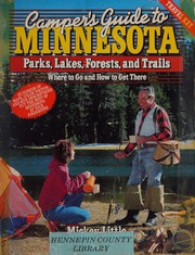 Cover of: Camper's guide to Minnesota parks, lakes, forests, and trails: where to go and how to get there