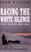 Cover of: Racing the White Silence