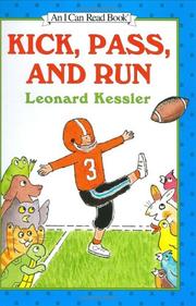 Cover of: Kick, pass, and run