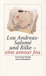 Cover of: Lou Andreas-Salomé und Rilke - eine amour fou by Gunna Wendt