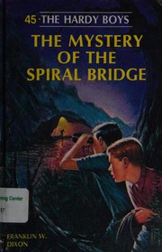 Cover of: The Mystery of the Spiral Bridge