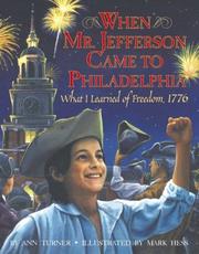 Cover of: When Mr. Jefferson came to Philadelphia: what I learned of freedom, 1776