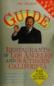 Cover of: Paul Wallach's guide to the restaurants of Los Angeles and southern California