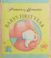Cover of: Pictures and memories: baby's first year
