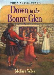 Cover of: Down to the bonny glen by Melissa Wiley