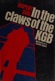 Cover of: In the claws of the KGB: memoirs of a double agent
