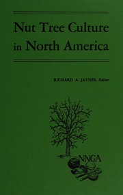 Cover of: Nut tree culture in North America