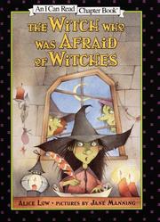 The witch who was afraid of witches by Alice Low