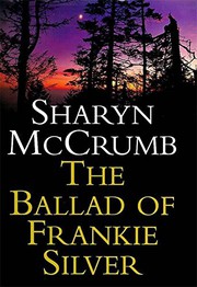 Ballad Of Frankie Silver, The by Sharyn McCrumb