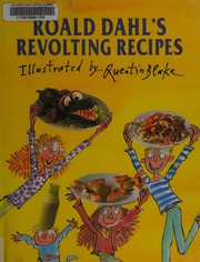 Cover of: Roald Dahl's revolting recipes by Roald Dahl