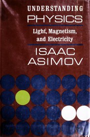 Cover of: Light, Magnetism, and Electricity