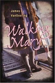 Cover of: Walking Mary by James VanOosting