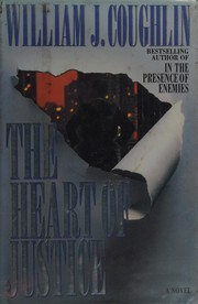 Cover of: The heart of justice by William J. Coughlin