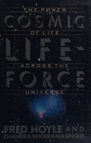 Cover of: Cosmic life-force by Fred Hoyle