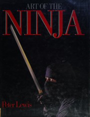 Cover of: Art of the Ninja by Peter Lewis
