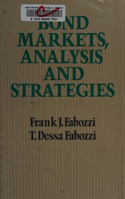 Cover of: Bond markets, analysis and strategies by Frank J. Fabozzi