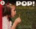 Cover of: Pop! A Book About Bubbles (Let's-Read-and-Find-Out Science)