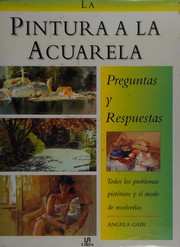 Cover of: La Pintura a La Acuarela/ the Watercolour Painter's
