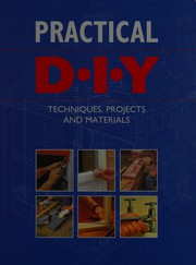 Cover of: Practical D.I.Y.: techniques, projects and materials.