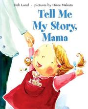 Cover of: Tell me my story, mama