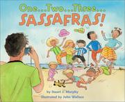 Cover of: One-- two-- three-- Sassafras!