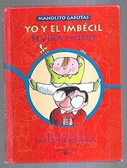 Cover of: Yo y el imbécil by Elvira Lindo