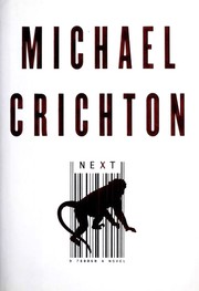 Next by Michael Crichton, Erik Singer