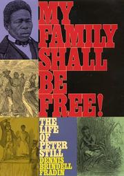 Cover of: My Family Shall Be Free! by Dennis B. Fradin, Dennis B. Fradin