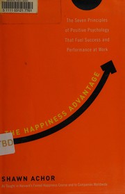 Cover of: The happiness advantage by Shawn Achor