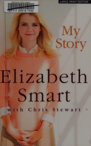 Cover of: My story by Elizabeth Smart