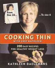 Cover of: Cooking thin with chef Kathleen | Kathleen Daelemans