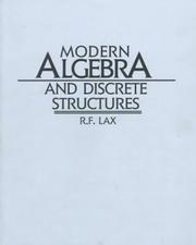 Cover of: Modern Algebra and Discrete Structures | R. F. Lax