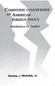 Cover of: Competing Conceptions of American Foreign Policy | Stanley J. Michalak