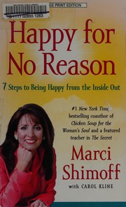 Cover of: Happy for no reason: 7 steps to being happy from the inside out