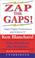 Cover of: ZAP THE GAPS! Target Higher Performance and Achieve It!