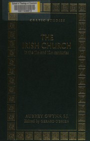 Cover of: The Irish church in the eleventh and twelfth centuries