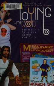 Cover of: Toying with God: the world of religious games and dolls
