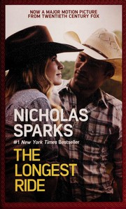 The longest ride by Nicholas Sparks, Nicholas Sparks