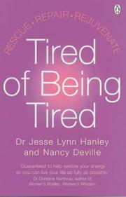 Cover of: Tired of Being Tired by Jesse Hanley, Nancy Deville