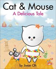 Cover of: Cat & mouse: a delicious tale